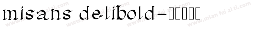 misans delibold字体转换